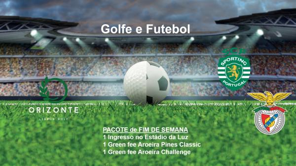 Golfe e Futebol no Lisboa, Sporting vs. Benfica e Orizonte Golfe